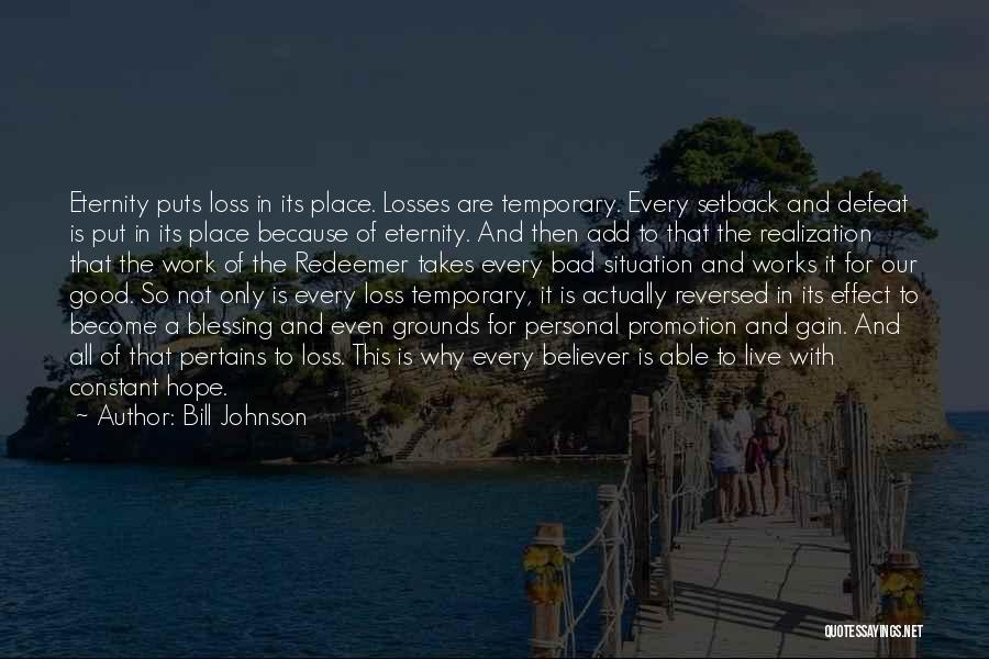 Temporary Setback Quotes By Bill Johnson