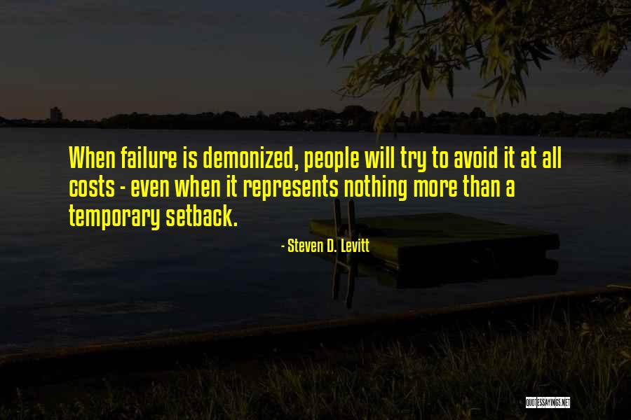 Temporary Setback Quotes By Steven D. Levitt