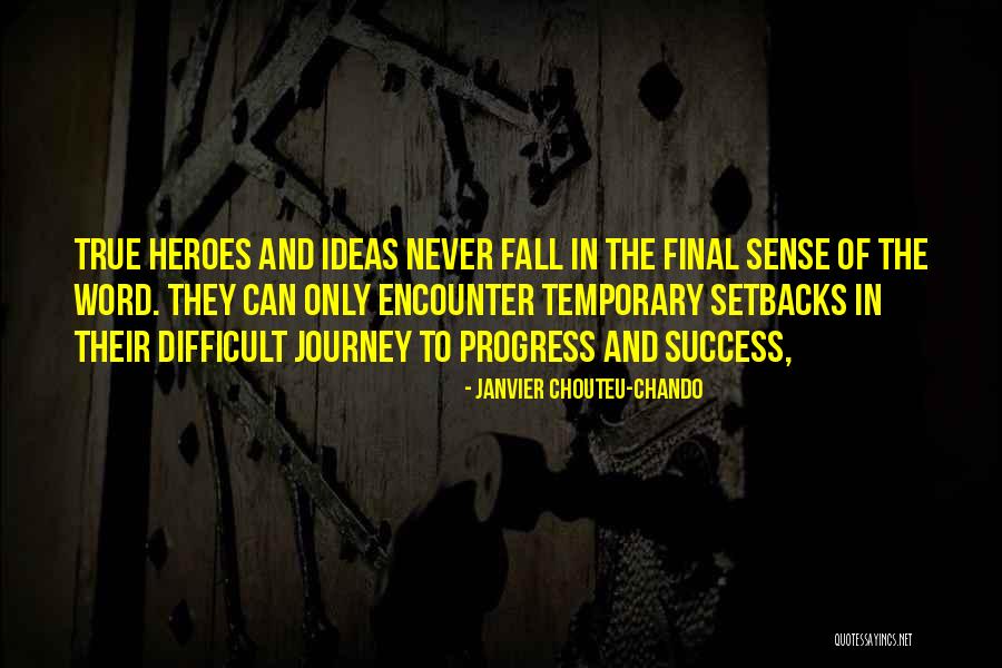 Temporary Setbacks Quotes By Janvier Chouteu-Chando