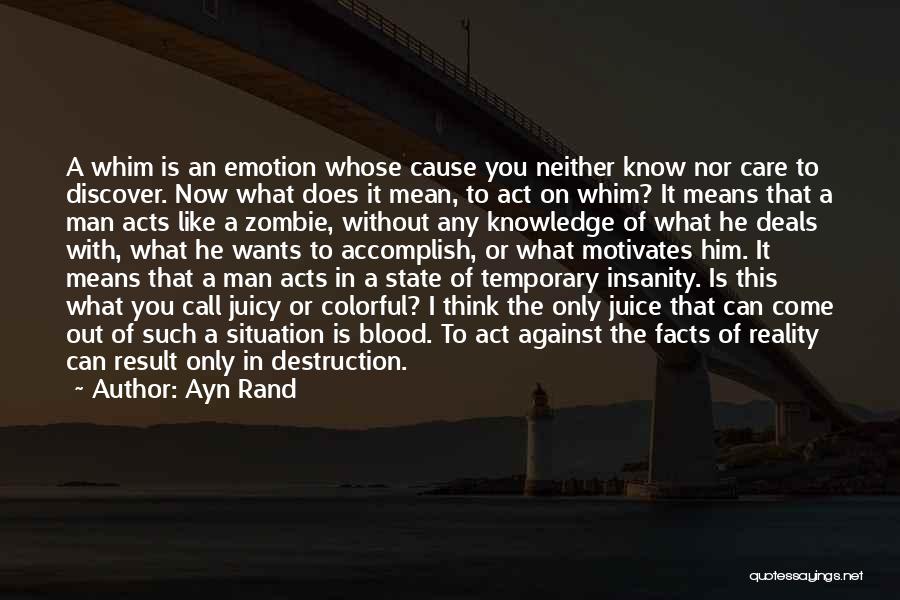 Temporary Situation Quotes By Ayn Rand