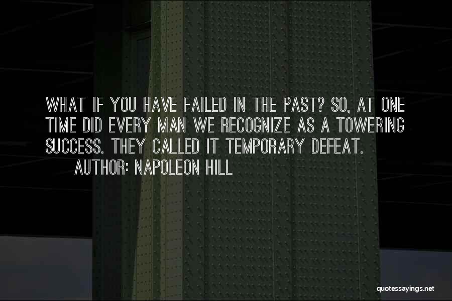 Temporary Success Quotes By Napoleon Hill