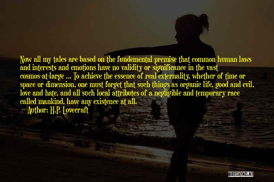 Temporary Things In Life Quotes By H.P. Lovecraft