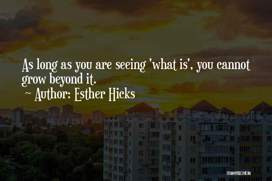 Temporisation Dun Quotes By Esther Hicks