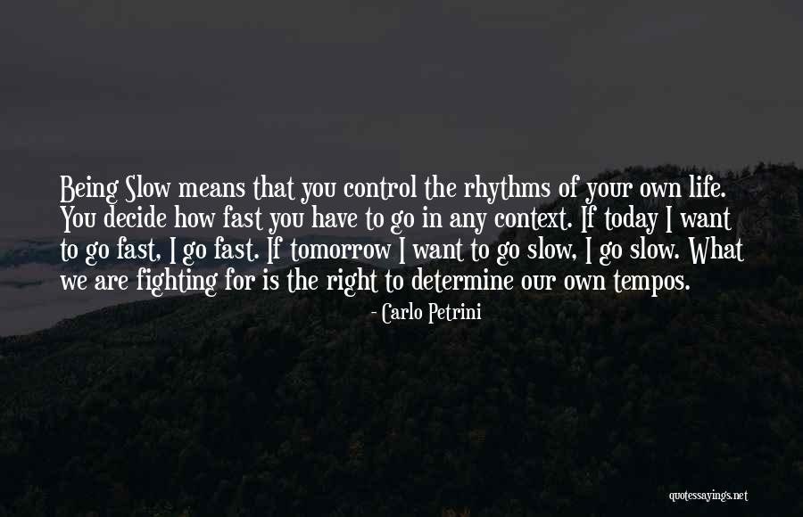 Tempos E Quotes By Carlo Petrini Tempos E Quotes By Carlo Petrini