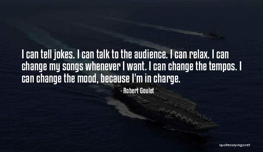 Tempos E Quotes By Robert Goulet Tempos E Quotes By Robert Goulet
