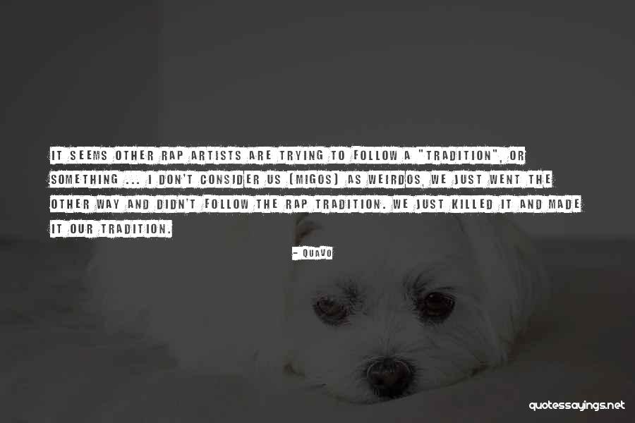 Tempostretto Quotes By Quavo Tempostretto Quotes By Quavo