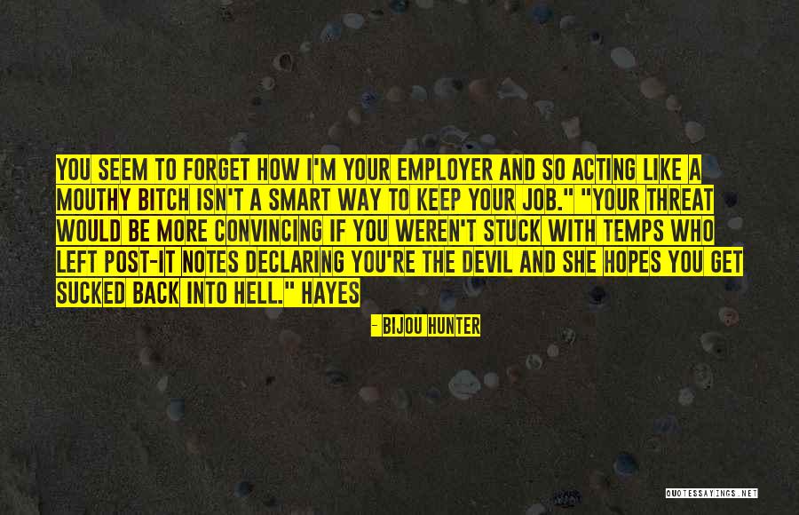 Temps And Co Quotes By Bijou Hunter Temps And Co Quotes By Bijou Hunter