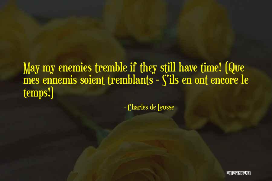 Temps Quotes By Charles De Leusse Temps Quotes By Charles De Leusse