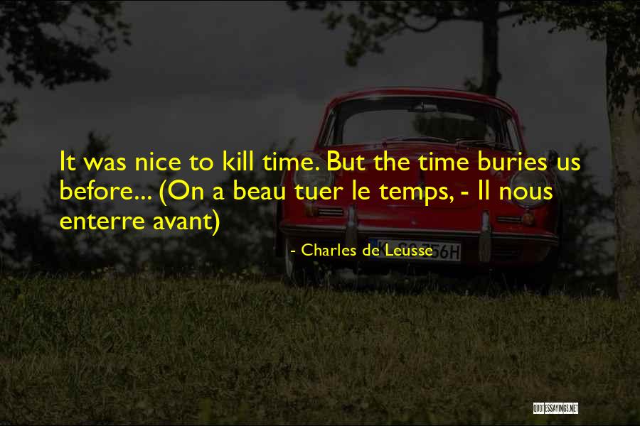 Temps Quotes By Charles De Leusse Temps Quotes By Charles De Leusse