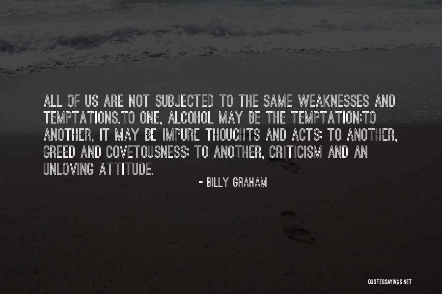 Temptation Alcohol Quotes By Billy Graham Temptation Alcohol Quotes By Billy Graham