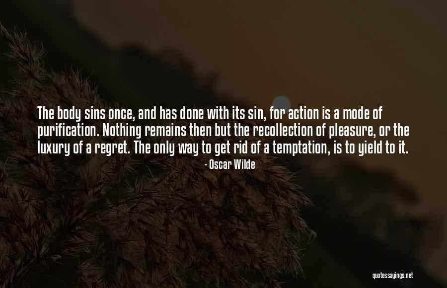 Temptation And Regret Quotes By Oscar Wilde Temptation And Regret Quotes By Oscar Wilde