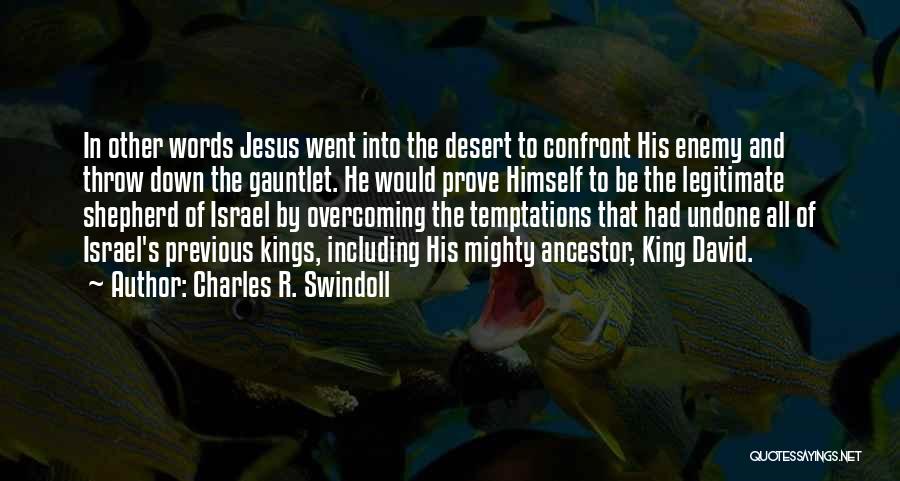 Temptation Of Christ Quotes By Charles R. Swindoll