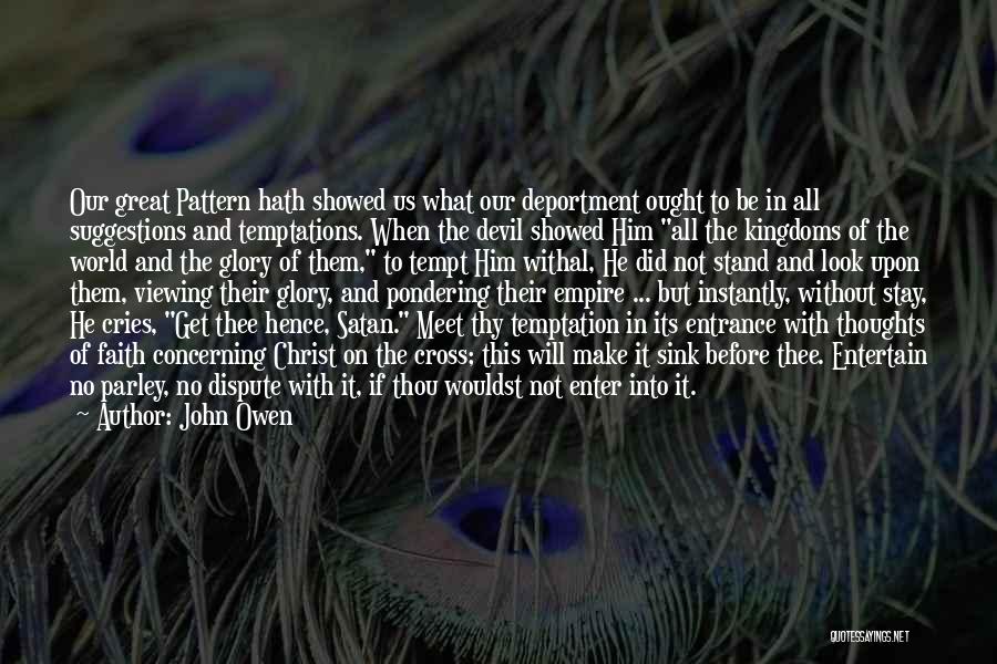 Temptation Of Christ Quotes By John Owen