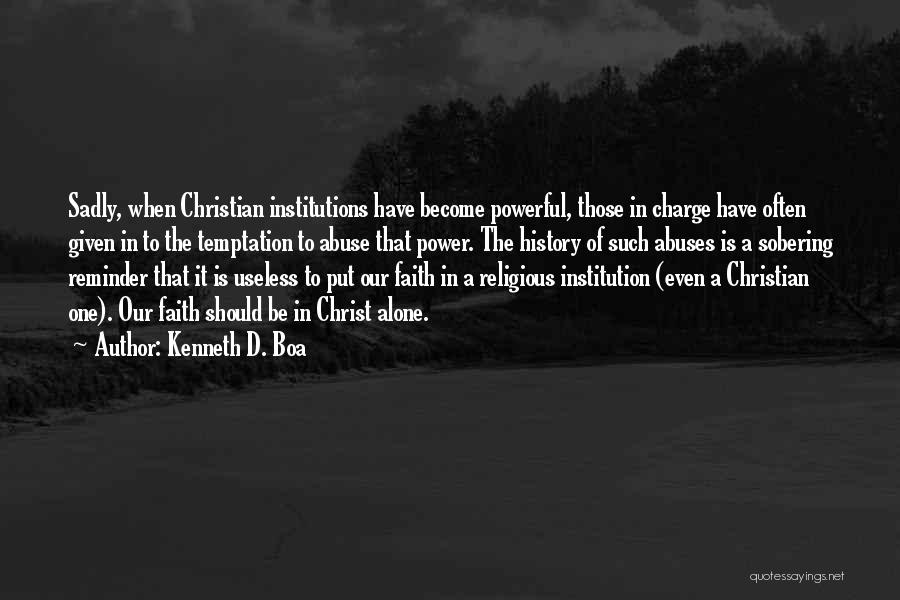 Temptation Of Christ Quotes By Kenneth D. Boa