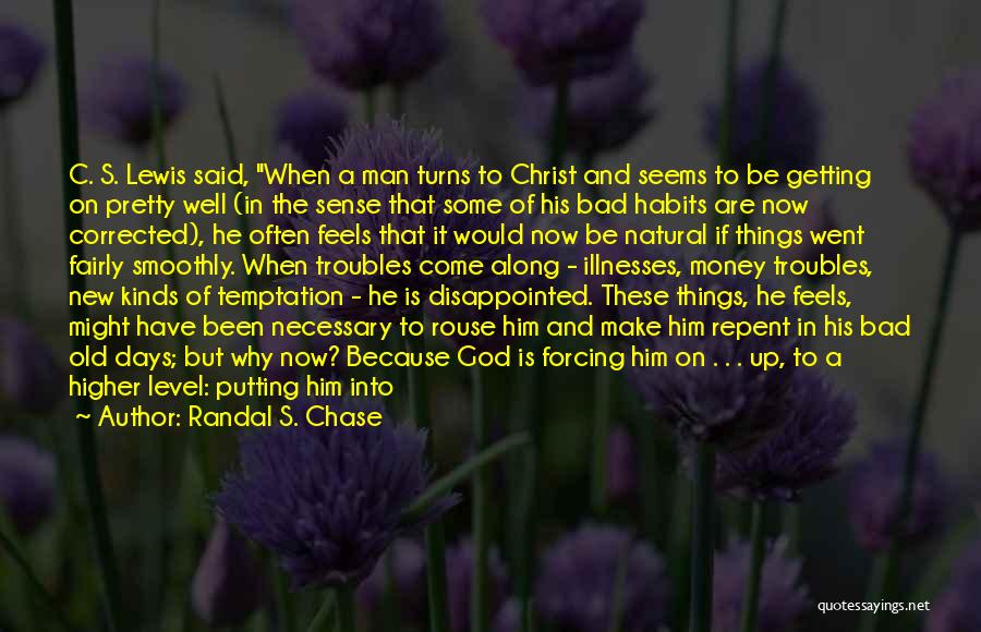 Temptation Of Christ Quotes By Randal S. Chase