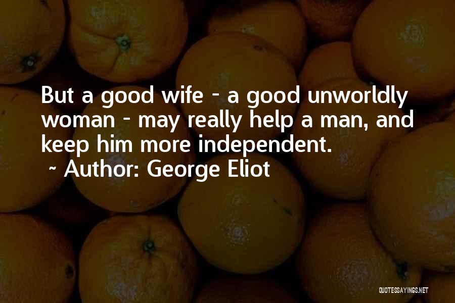 Temptation Of Wife Quotes By George Eliot