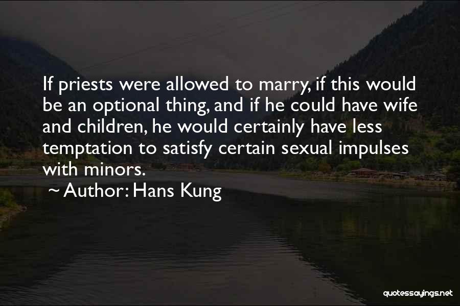 Temptation Of Wife Quotes By Hans Kung