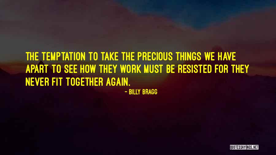 Temptation Quotes By Billy Bragg