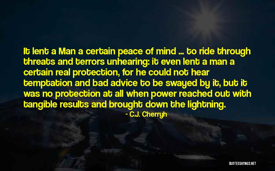 Temptation Quotes By C.J. Cherryh Temptation Quotes By C.J. Cherryh