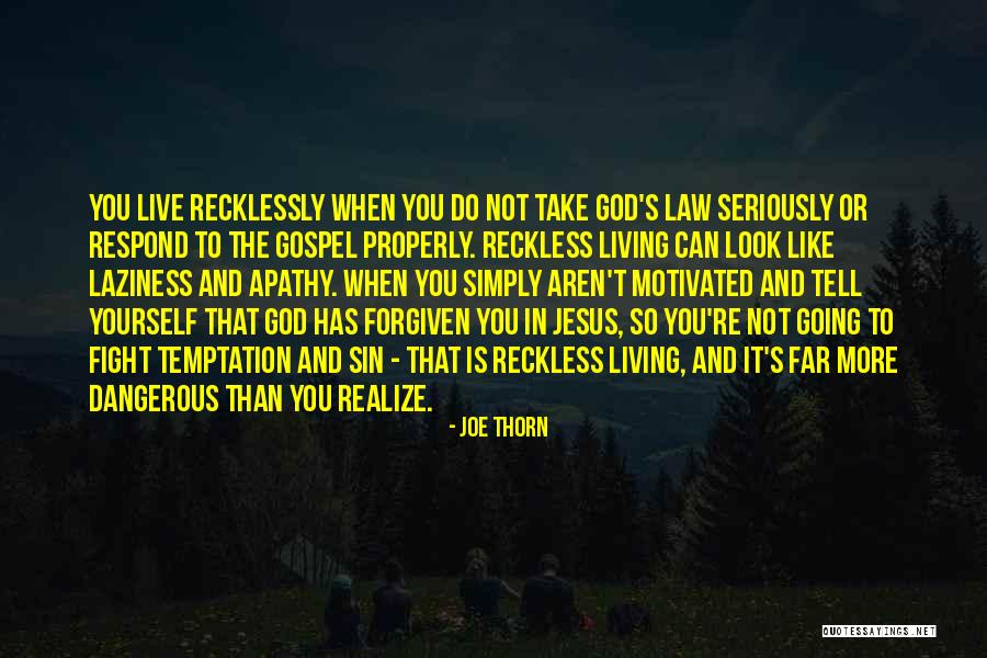 Temptation Quotes By Joe Thorn Temptation Quotes By Joe Thorn