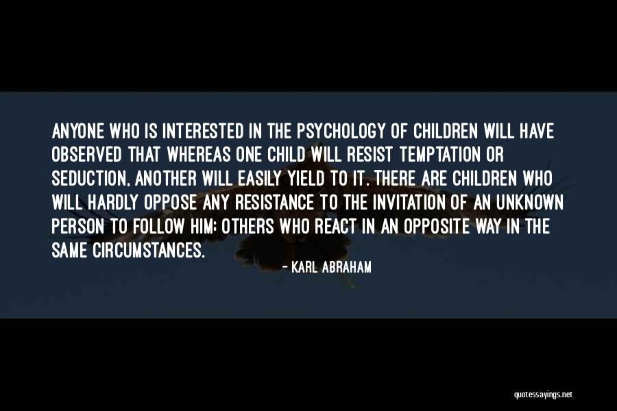 Temptation Quotes By Karl Abraham Temptation Quotes By Karl Abraham