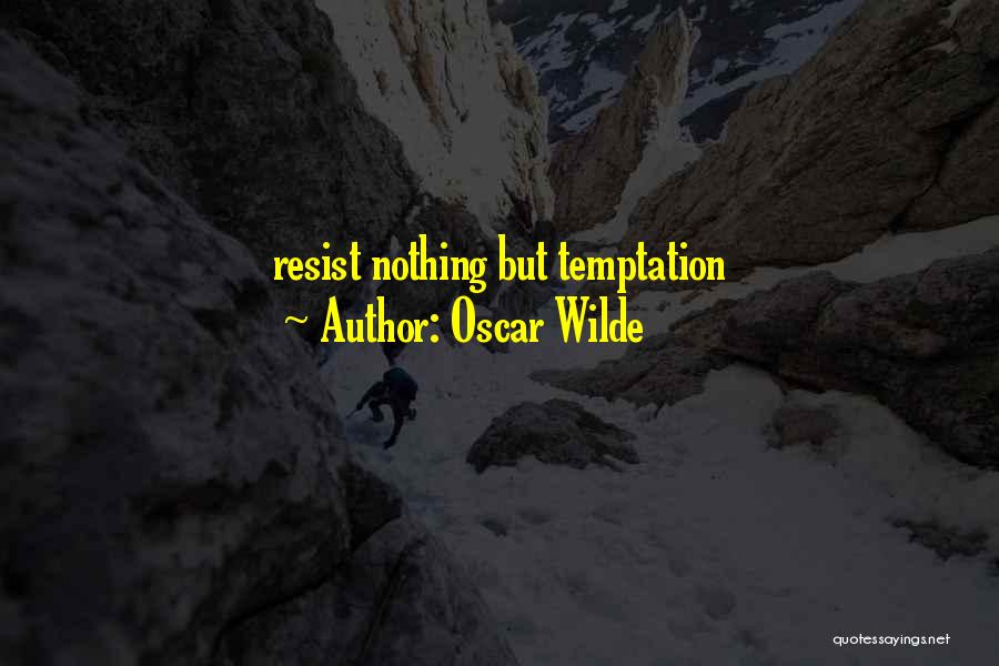 Temptation Quotes By Oscar Wilde