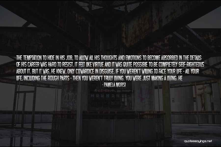 Temptation Quotes By Pamela Morsi Temptation Quotes By Pamela Morsi
