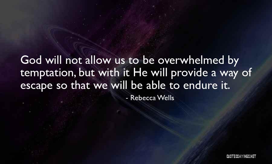 Temptation Quotes By Rebecca Wells Temptation Quotes By Rebecca Wells