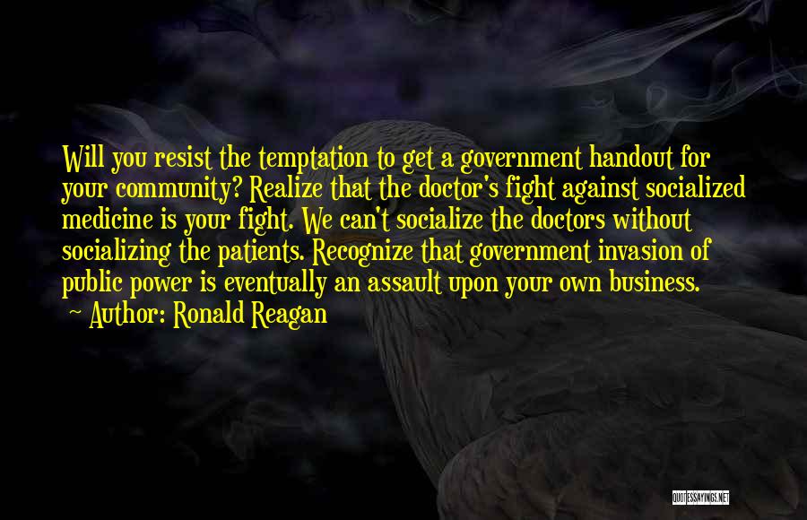 Temptation Quotes By Ronald Reagan