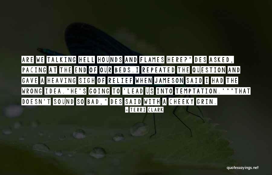 Temptation Quotes By Terri Clark Temptation Quotes By Terri Clark