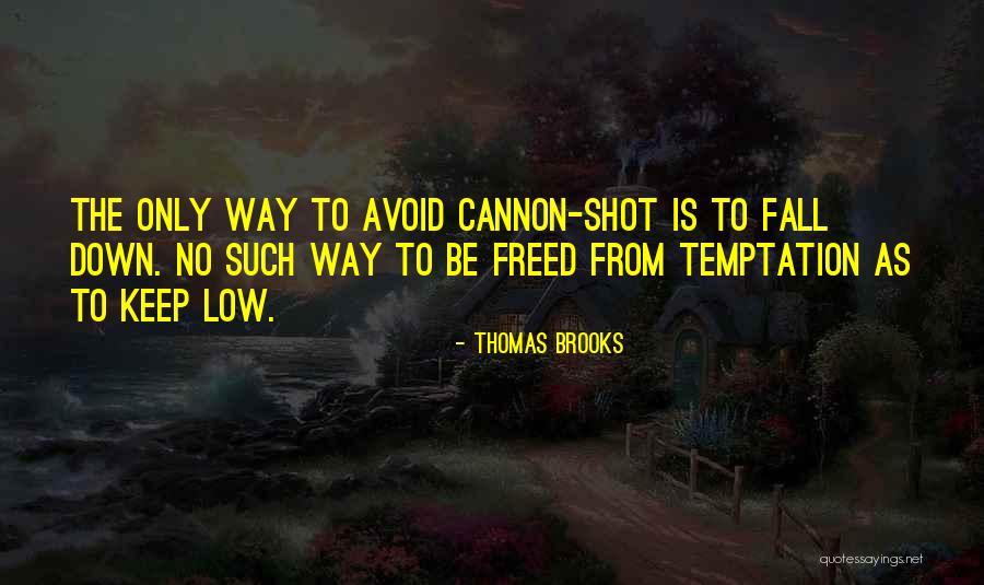 Temptation Quotes By Thomas Brooks Temptation Quotes By Thomas Brooks