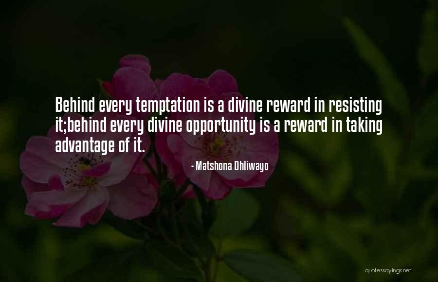 Temptation Quotes Quotes By Matshona Dhliwayo Temptation Quotes Quotes By Matshona Dhliwayo