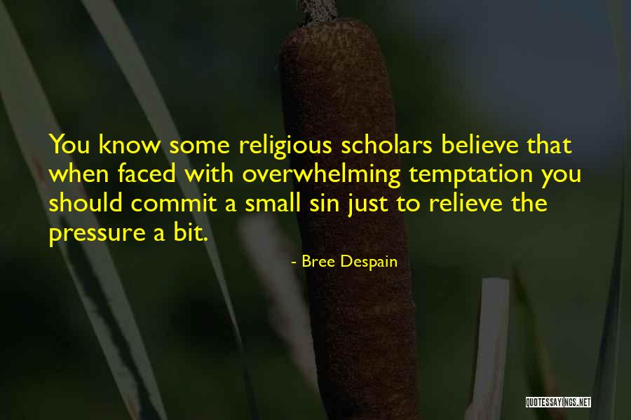 Temptation Religious Quotes By Bree Despain Temptation Religious Quotes By Bree Despain