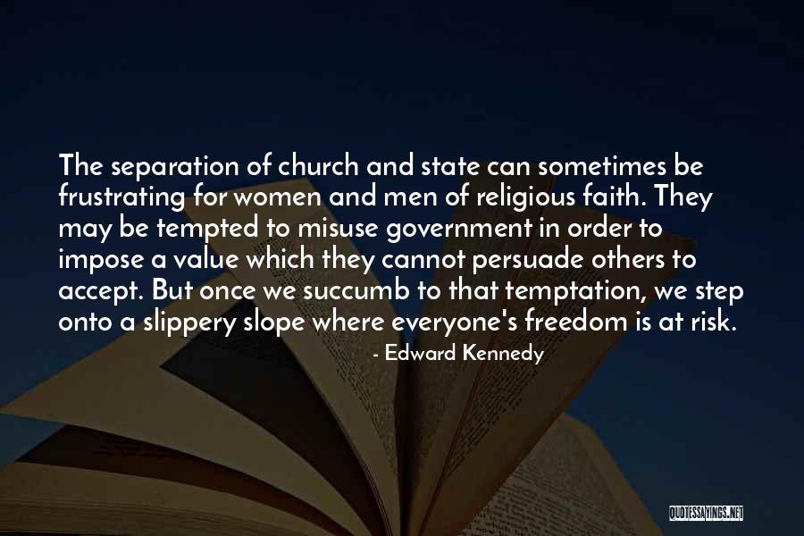 Temptation Religious Quotes By Edward Kennedy Temptation Religious Quotes By Edward Kennedy