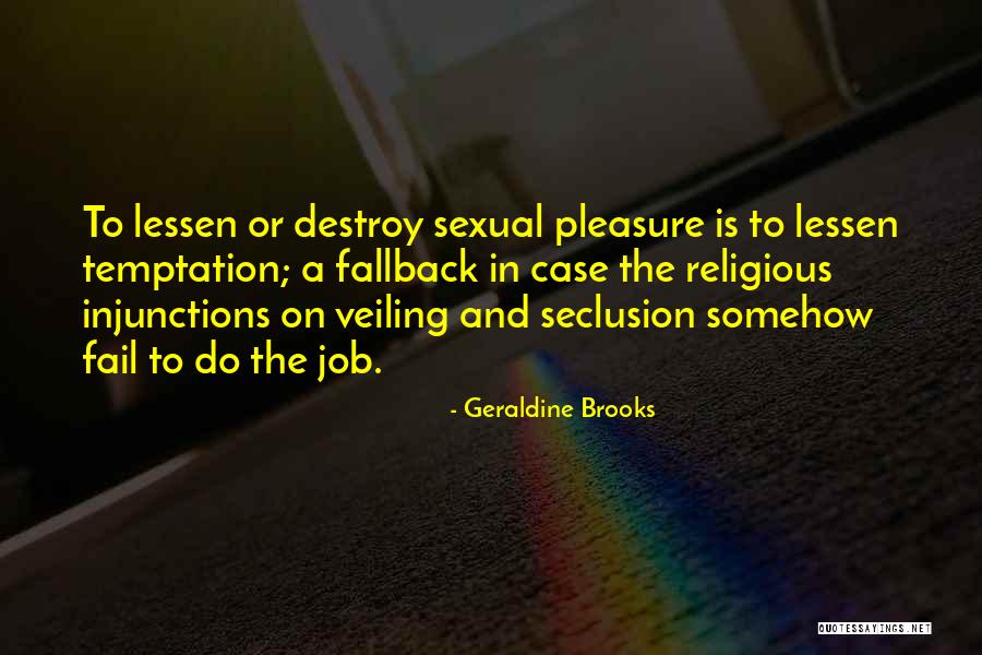 Temptation Religious Quotes By Geraldine Brooks Temptation Religious Quotes By Geraldine Brooks