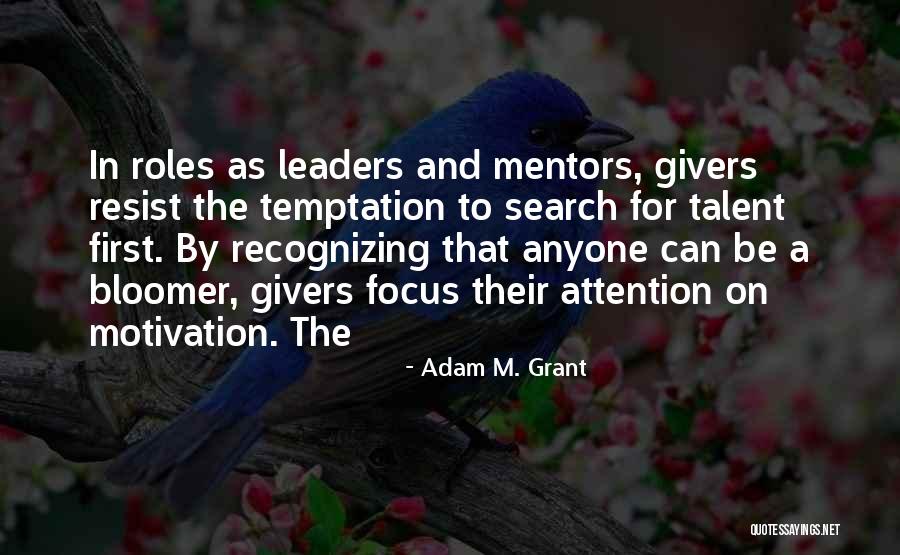 Temptation Resist Quotes By Adam M. Grant