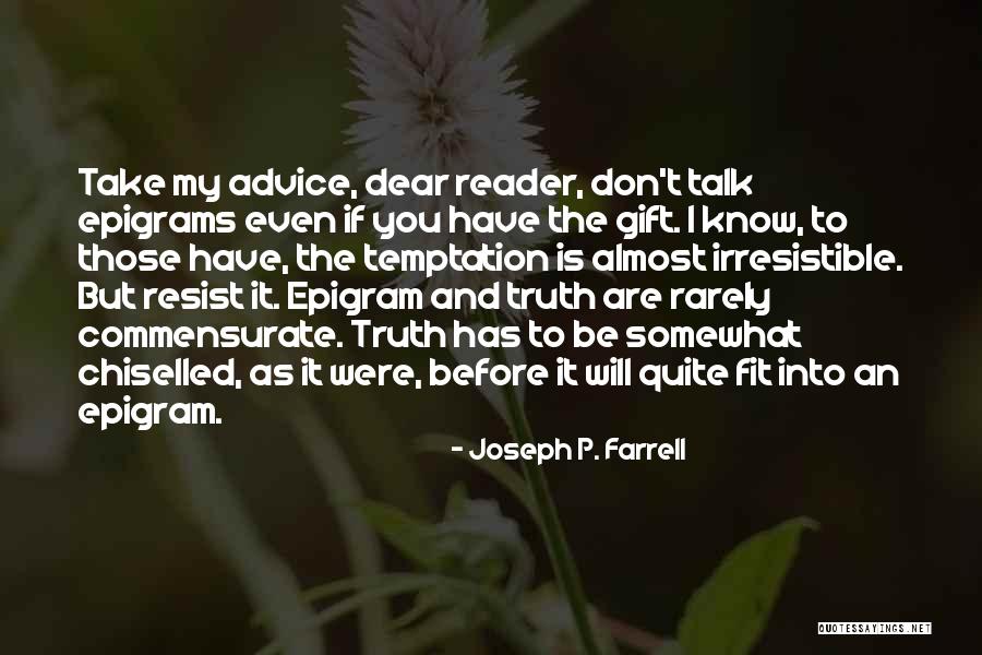 Temptation Resist Quotes By Joseph P. Farrell Temptation Resist Quotes By Joseph P. Farrell