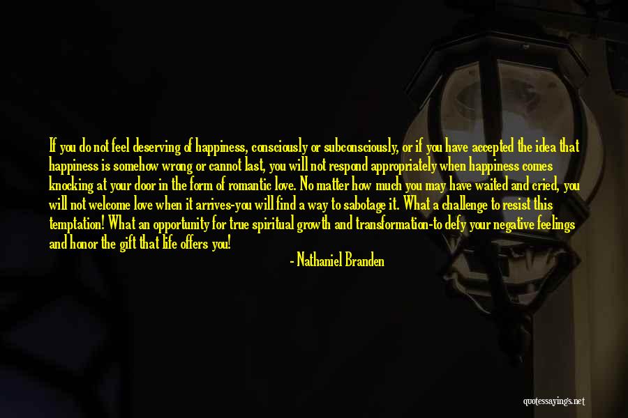 Temptation Resist Quotes By Nathaniel Branden Temptation Resist Quotes By Nathaniel Branden