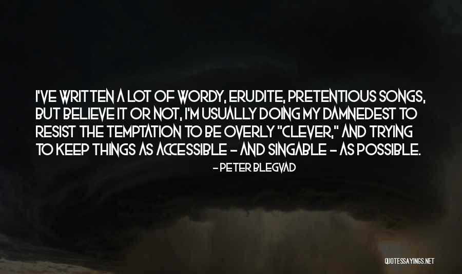Temptation Resist Quotes By Peter Blegvad Temptation Resist Quotes By Peter Blegvad
