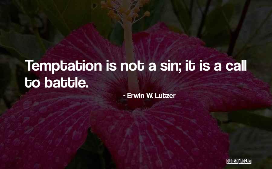 Temptation To Sin Quotes By Erwin W. Lutzer Temptation To Sin Quotes By Erwin W. Lutzer