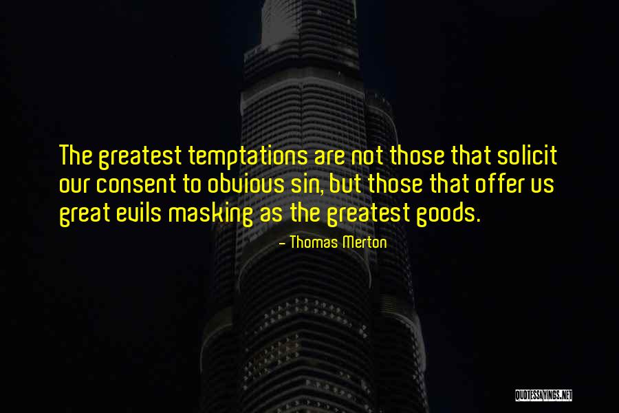 Temptation To Sin Quotes By Thomas Merton Temptation To Sin Quotes By Thomas Merton