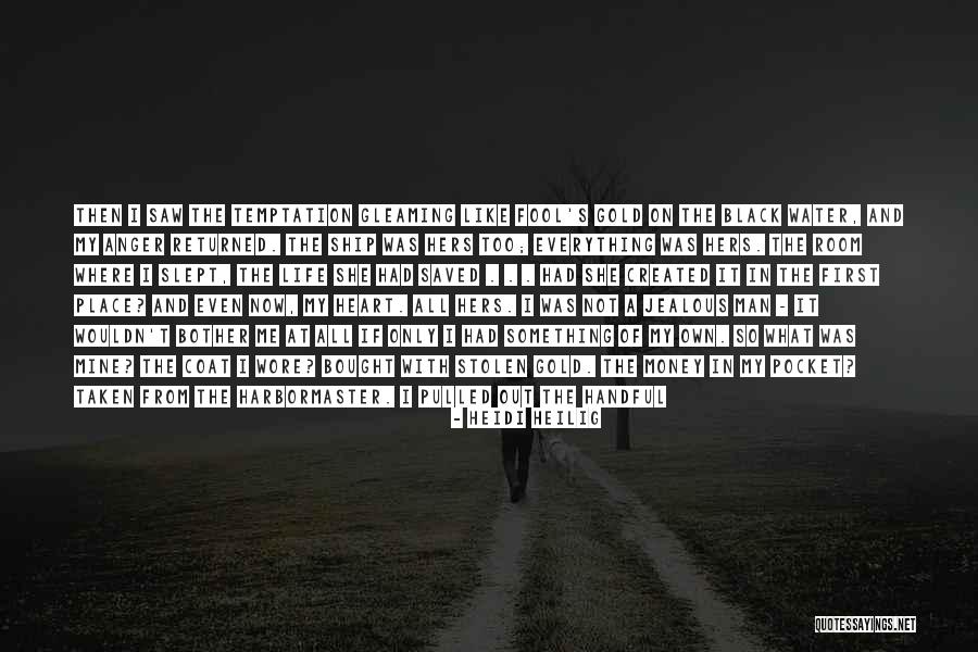 Temptation Too Quotes By Heidi Heilig Temptation Too Quotes By Heidi Heilig