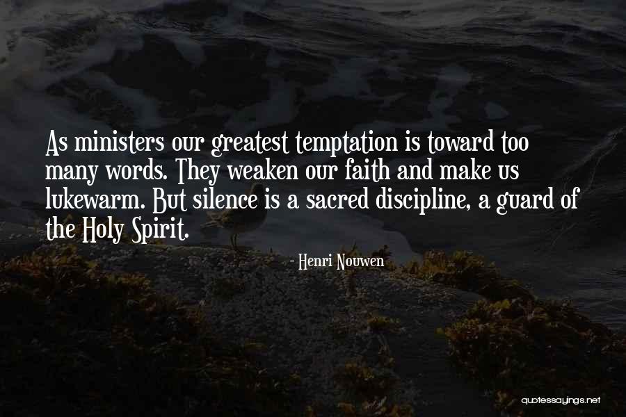 Temptation Too Quotes By Henri Nouwen Temptation Too Quotes By Henri Nouwen