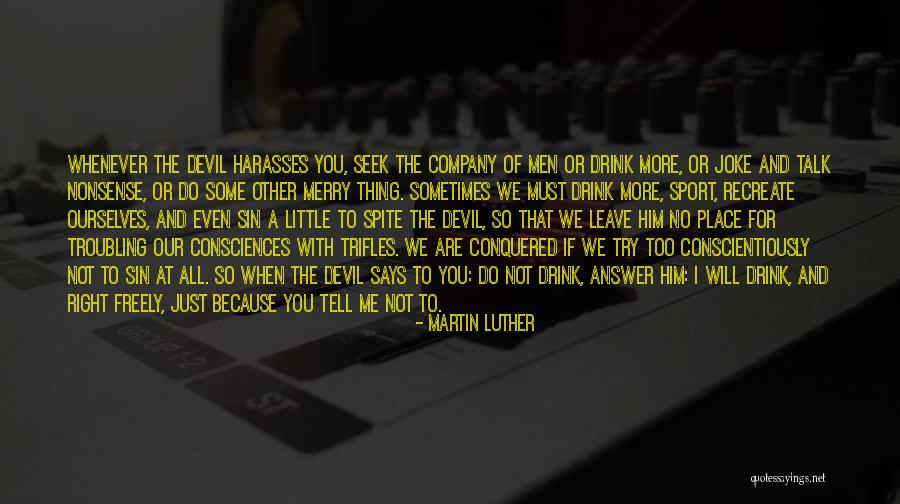 Temptation Too Quotes By Martin Luther Temptation Too Quotes By Martin Luther