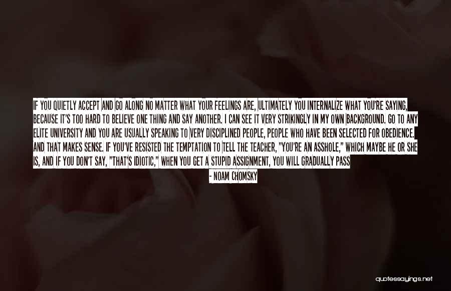 Temptation Too Quotes By Noam Chomsky Temptation Too Quotes By Noam Chomsky