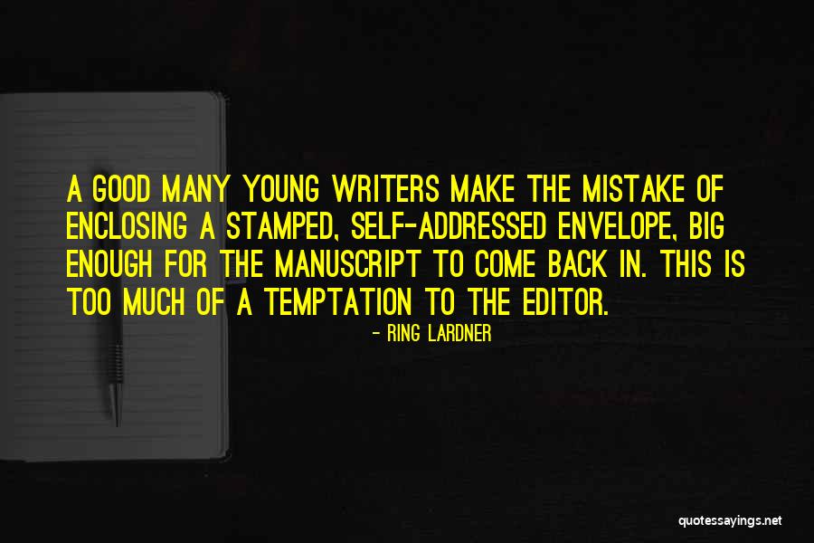 Temptation Too Quotes By Ring Lardner Temptation Too Quotes By Ring Lardner