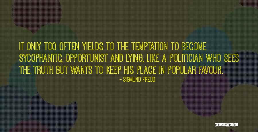 Temptation Too Quotes By Sigmund Freud Temptation Too Quotes By Sigmund Freud