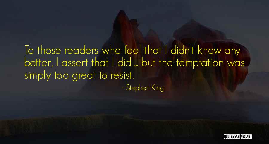 Temptation Too Quotes By Stephen King Temptation Too Quotes By Stephen King