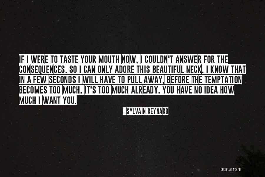 Temptation Too Quotes By Sylvain Reynard Temptation Too Quotes By Sylvain Reynard