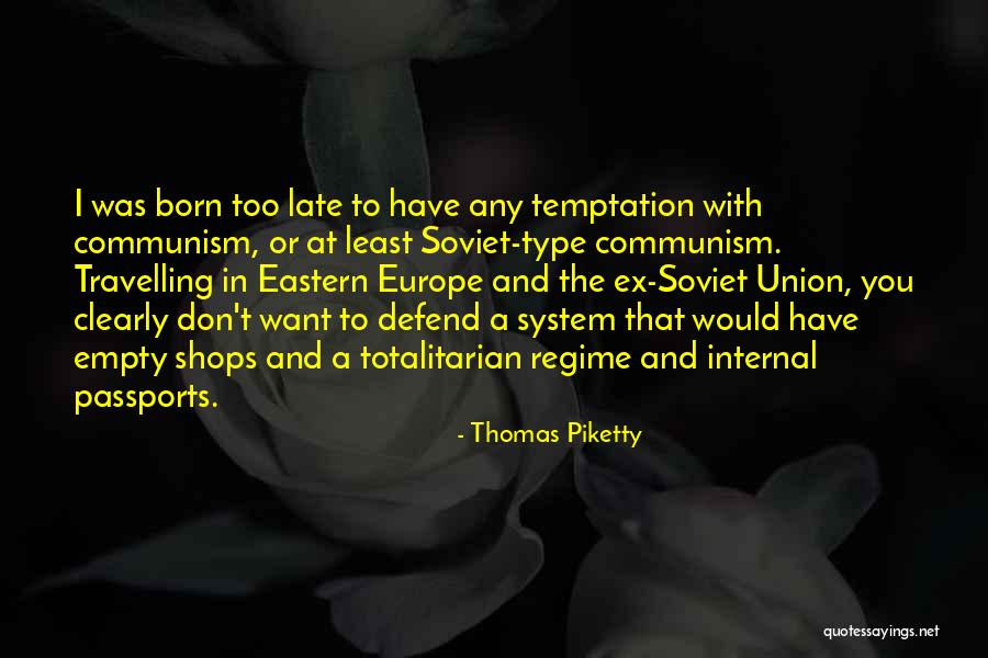 Temptation Too Quotes By Thomas Piketty Temptation Too Quotes By Thomas Piketty